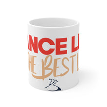 Load image into Gallery viewer, Dance Life Coffee Mug