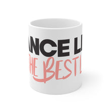 Load image into Gallery viewer, Dance Life Coffee Mug