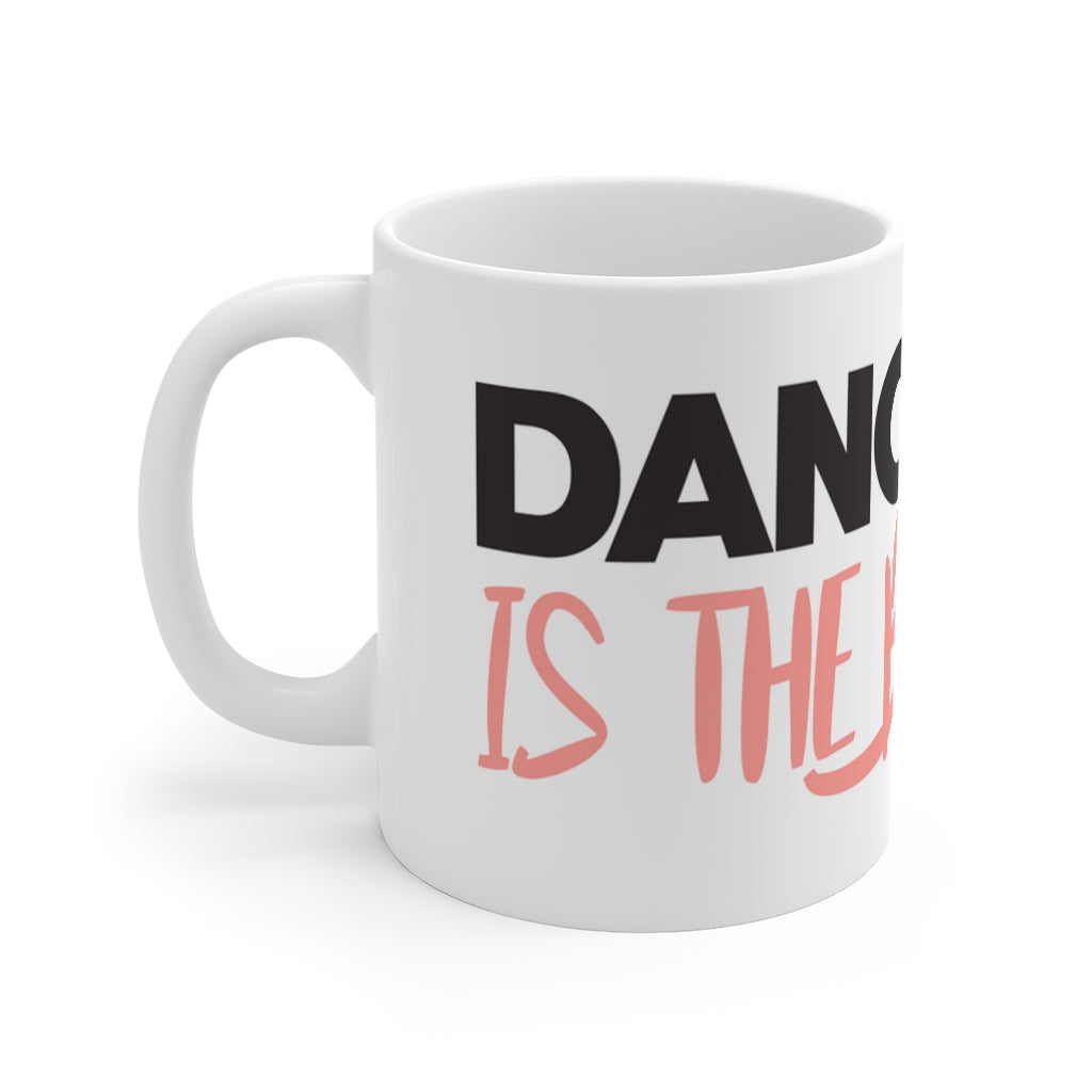 Dance Life Coffee Mug