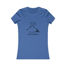 Load image into Gallery viewer, Livermore Women&#39;s Favorite Tee
